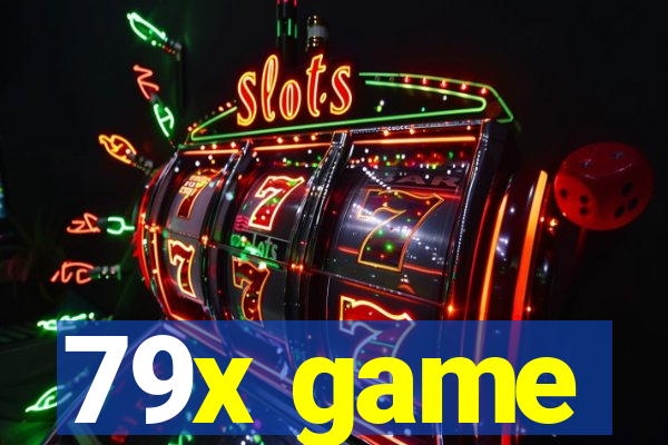 79x game